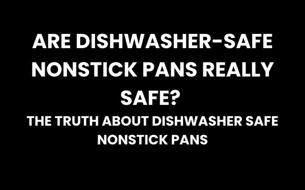 Dishwasher-Safe Nonstick Pans