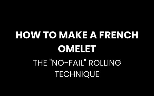 How to make a French omelet