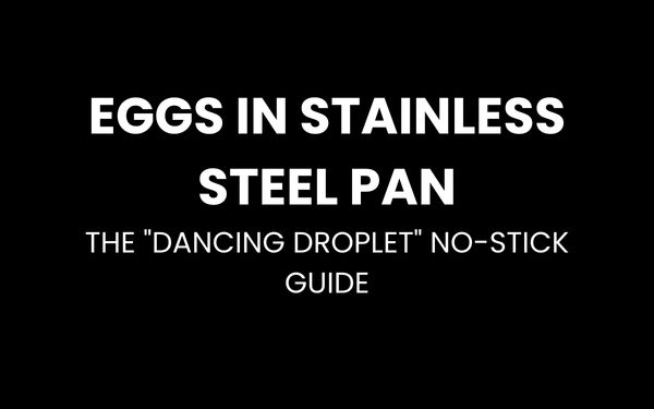 eggs in stainless steel pan no stick