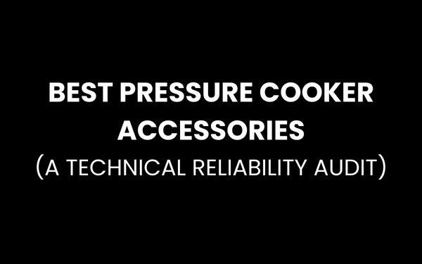 Best Pressure Cooker Accessories