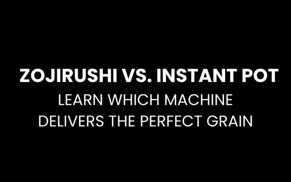 Zojirushi vs Instant pot