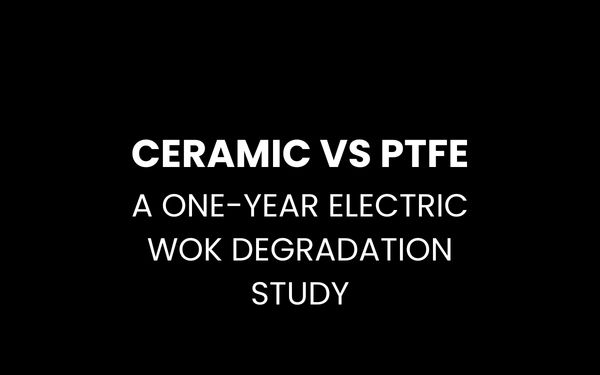 ceramic vs ptfe electric wok audit
