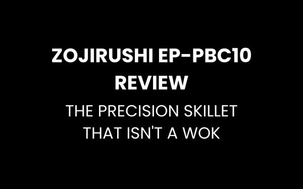 Zojirushi EP-PBC10 Review