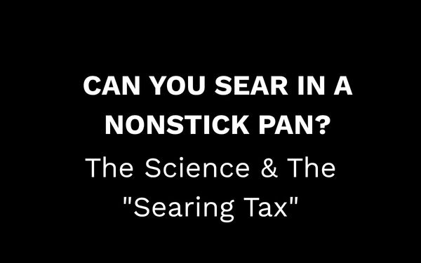 can you sear in a nonstick pan