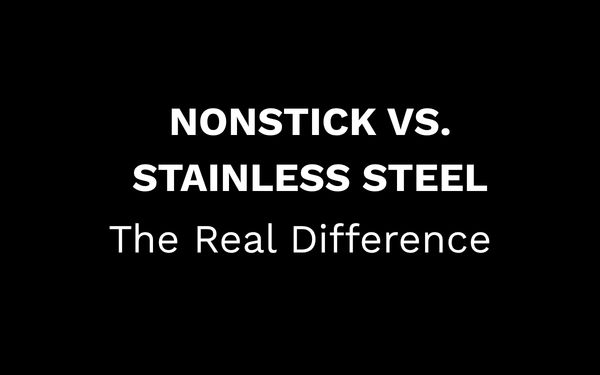 Meta Title: Nonstick vs. Stainless Steel: The Real Difference (2026 Guide)