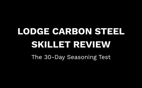 Lodge carbon steel skillet review