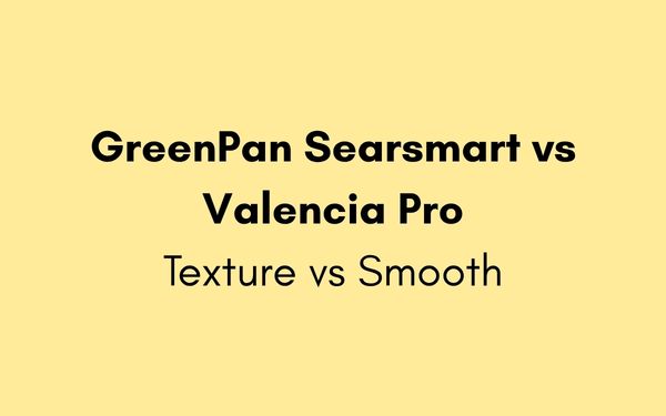 greenpan searsmart vs valencia pro